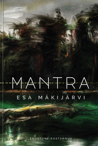 Mäkijärvi, Esa <br> Mantra