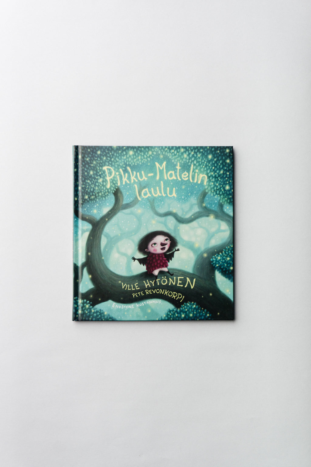 Hytönen, Ville & Revonkorpi, Pete: Pikku-Matelin laulu – Enostone