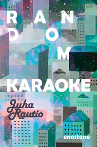 Rautio, Juha <br> Random-karaoke